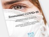 Okładka opracowania zespołu ds. COVID-19 przy Prezesie Polskiej Akademii Nauk „Zrozumieć COVID-19”