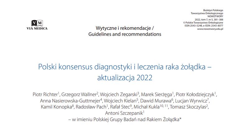 Polski konsensus diagnostyki i leczenia raka żołądka – aktualizacja 2022